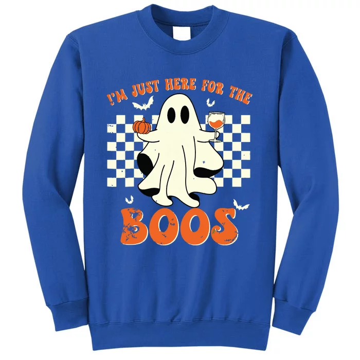 IM Just Here For The Boos Ghost Retro Groovy Halloween Tall Sweatshirt