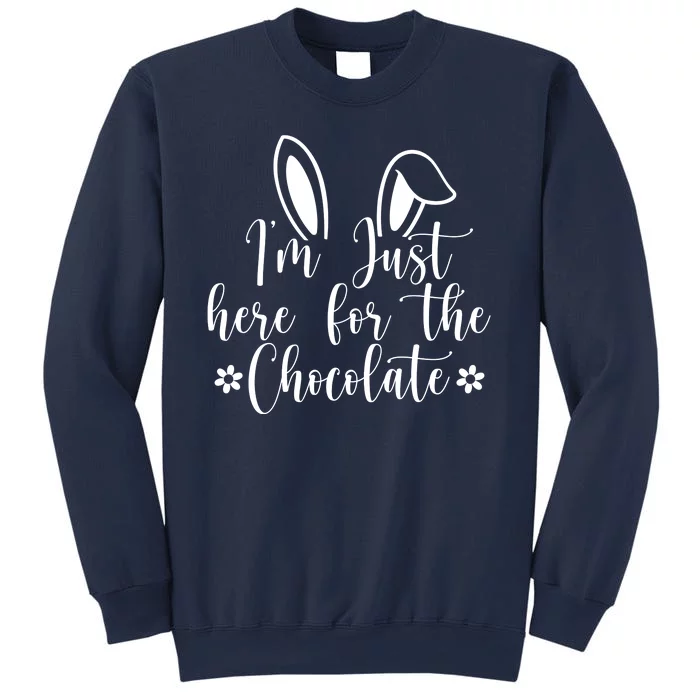 I'm Just Here For Chocolate Easter Bunny Sweatshirt