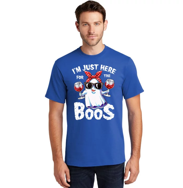 Im Just Here For The Boos Wine Funny Gift Tall T-Shirt