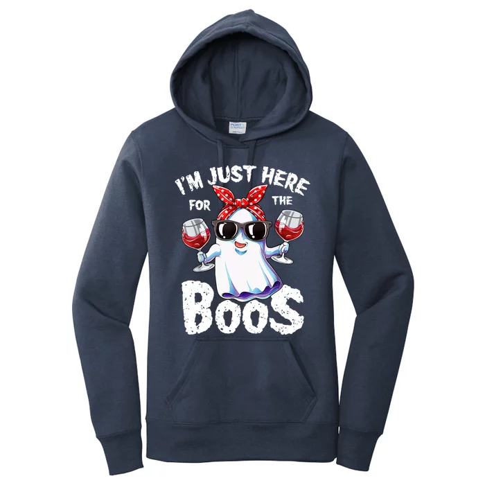 Im Just Here For The Boos Wine Funny Gift Women's Pullover Hoodie