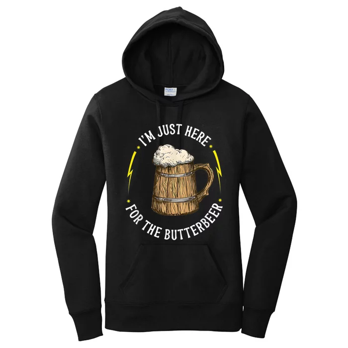 Im Just Here For The Butter Beer Butter Scotch Beer Women's Pullover Hoodie