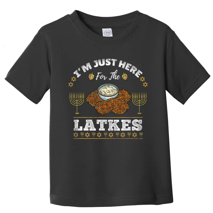 Im Just Here For The Latkes Chanukah Hanukkah Toddler T-Shirt