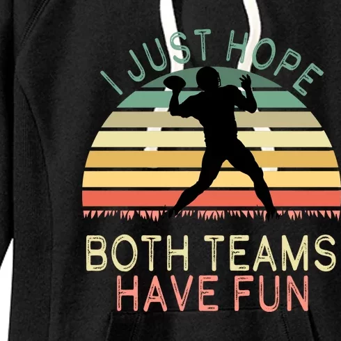 I Just Hope Both Teams Have Fun Football Retro Design Women's Fleece Hoodie