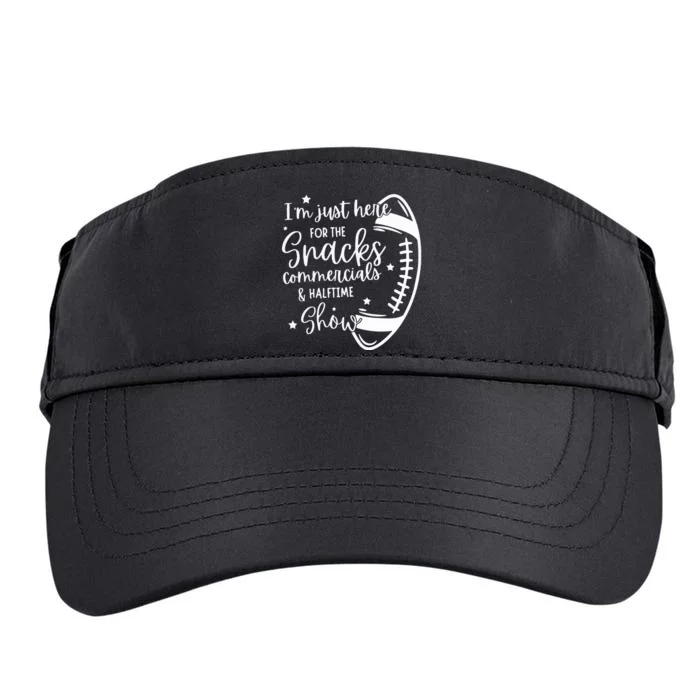 Im Just Here For Snacks Commercials & Halftime Show Funny Football Adult Drive Performance Visor