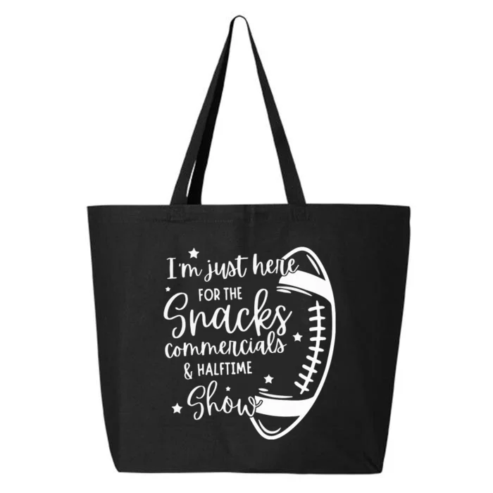 Im Just Here For Snacks Commercials & Halftime Show Funny Football 25L Jumbo Tote