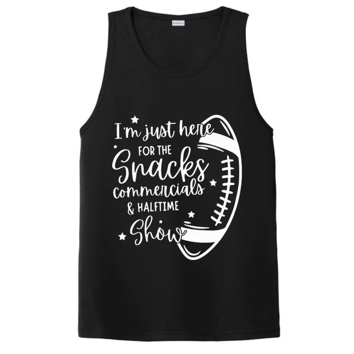 Im Just Here For Snacks Commercials & Halftime Show Funny Football Performance Tank