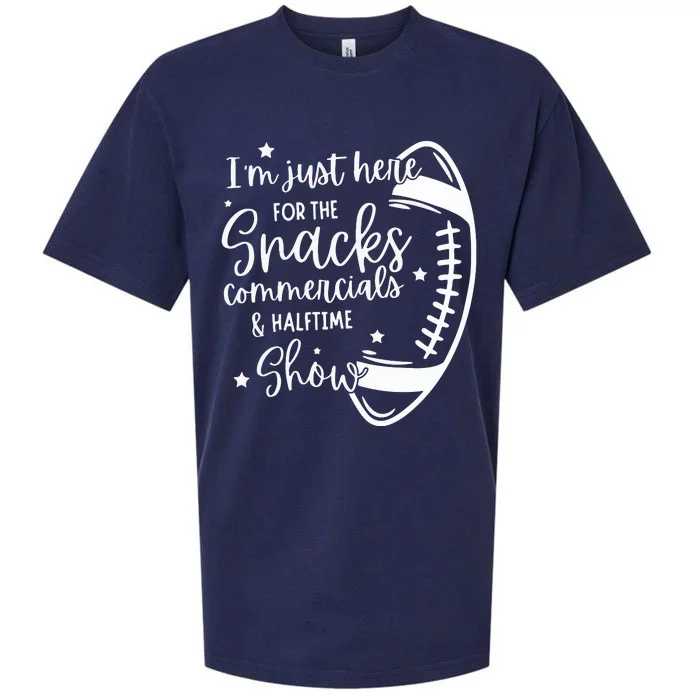 Im Just Here For Snacks Commercials & Halftime Show Funny Football Sueded Cloud Jersey T-Shirt