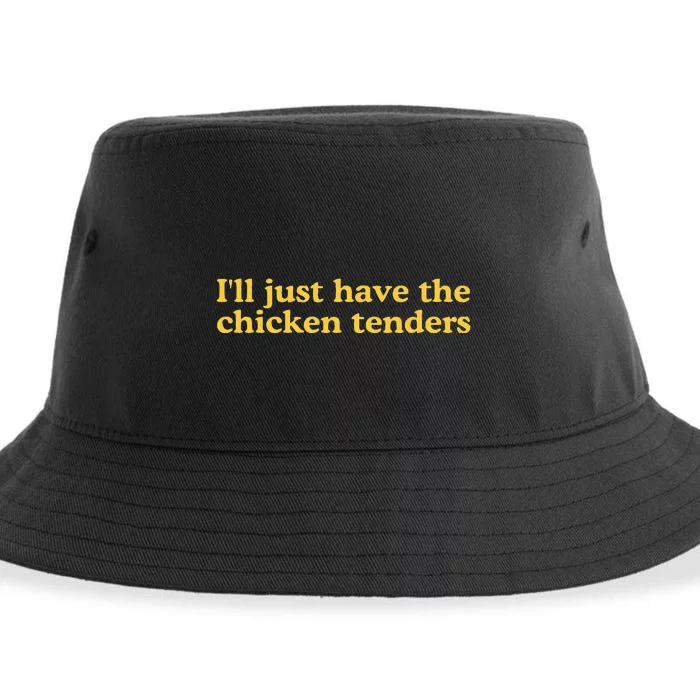 I'll Just Have The Chicken Tenders Sustainable Bucket Hat