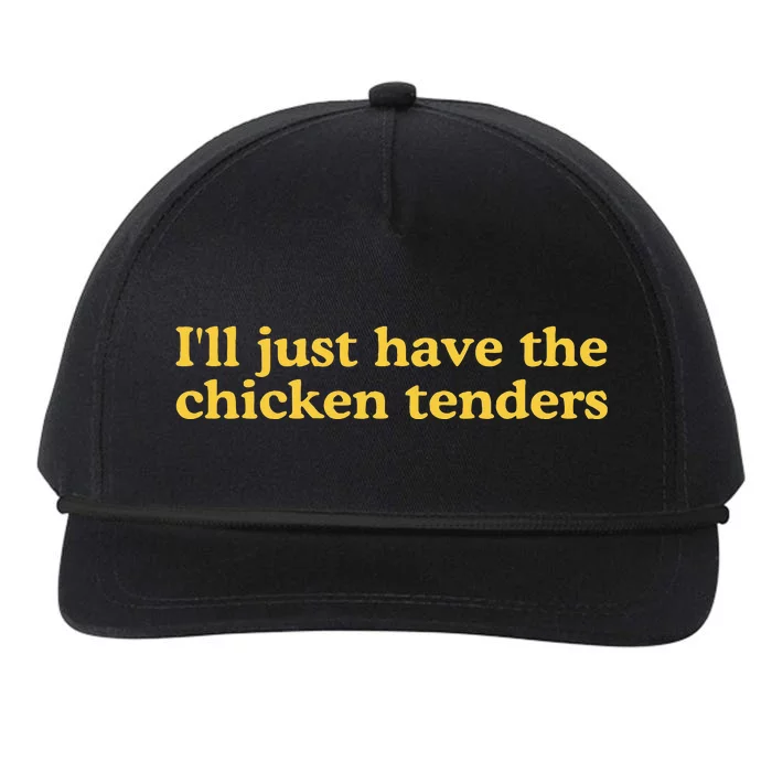 I'll Just Have The Chicken Tenders Snapback Five-Panel Rope Hat