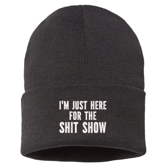 IM Just Here For The S.H.I.T Show Funny Sarcastic Joke Sustainable Knit Beanie