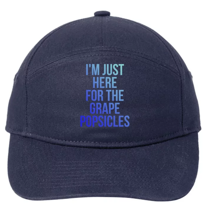 I'm Just Here For The Grape Popsicles Foodies Gift 7-Panel Snapback Hat