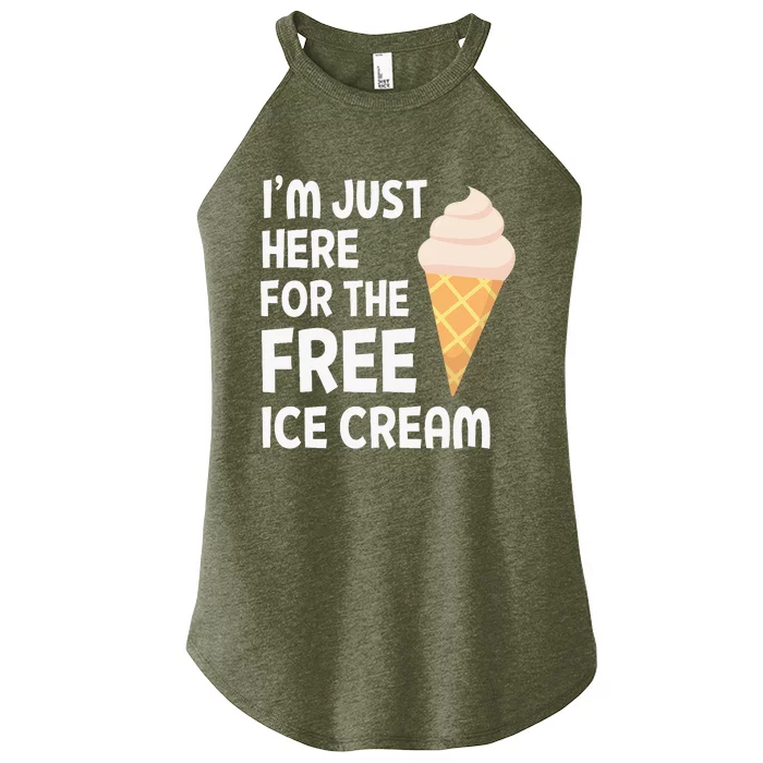 IM Just Here For The Free Ice Cream Women’s Perfect Tri Rocker Tank