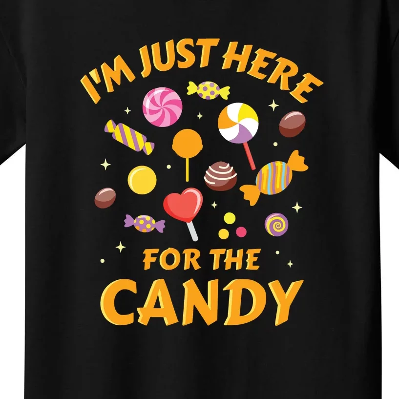 Im Just Here For The Candy Funny Halloween Kids T-Shirt