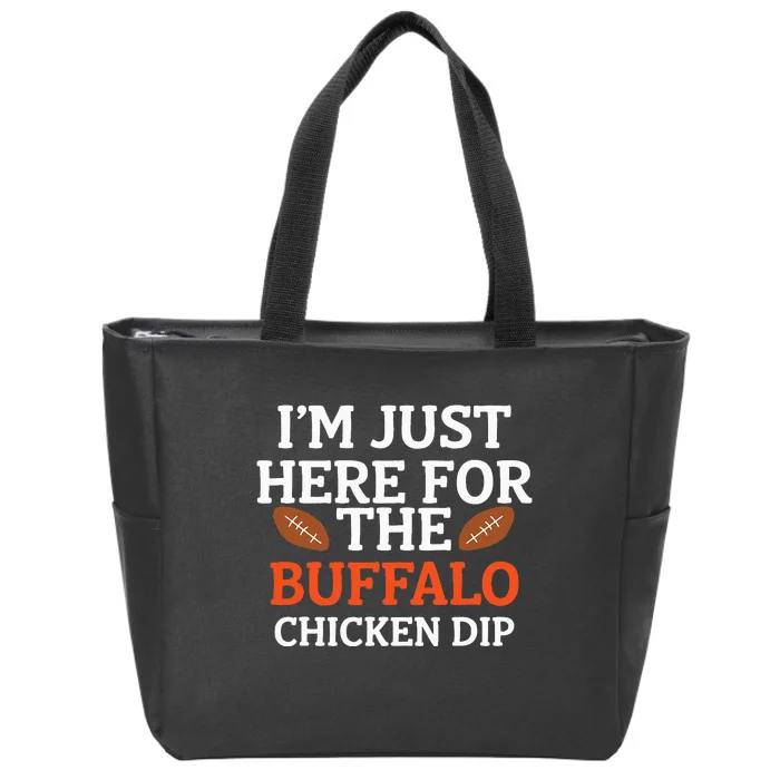 I'm Just Here For The Buffalo Chicken Dip Funny Design Zip Tote Bag