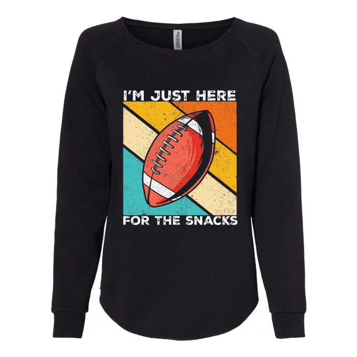 I'm Just Here For The Snacks Funny American Football Sport Womens California Wash Sweatshirt