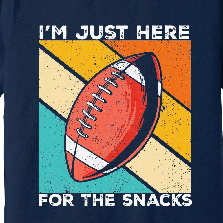 I'm Just Here For The Snacks Funny American Football Sport Premium T-Shirt