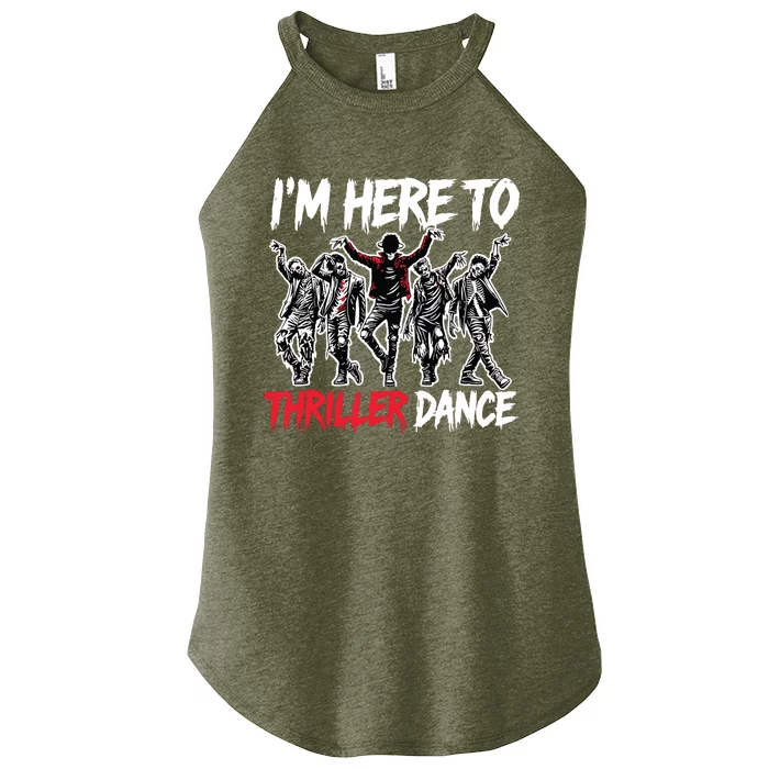 IM Just Here To Thriller Dance Funny Halloween Zombie Party Women’s Perfect Tri Rocker Tank