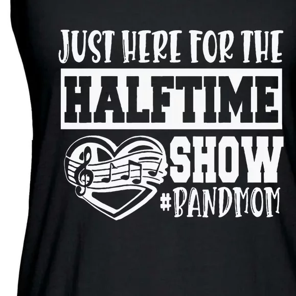 IM Just Here For The Halftime Show Band Mom Funny Ladies Essential Flowy Tank