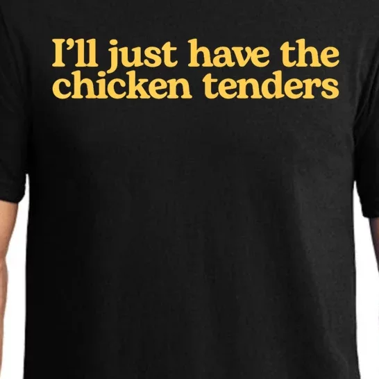 I’ll Just Have The Chicken Tenders Pajama Set