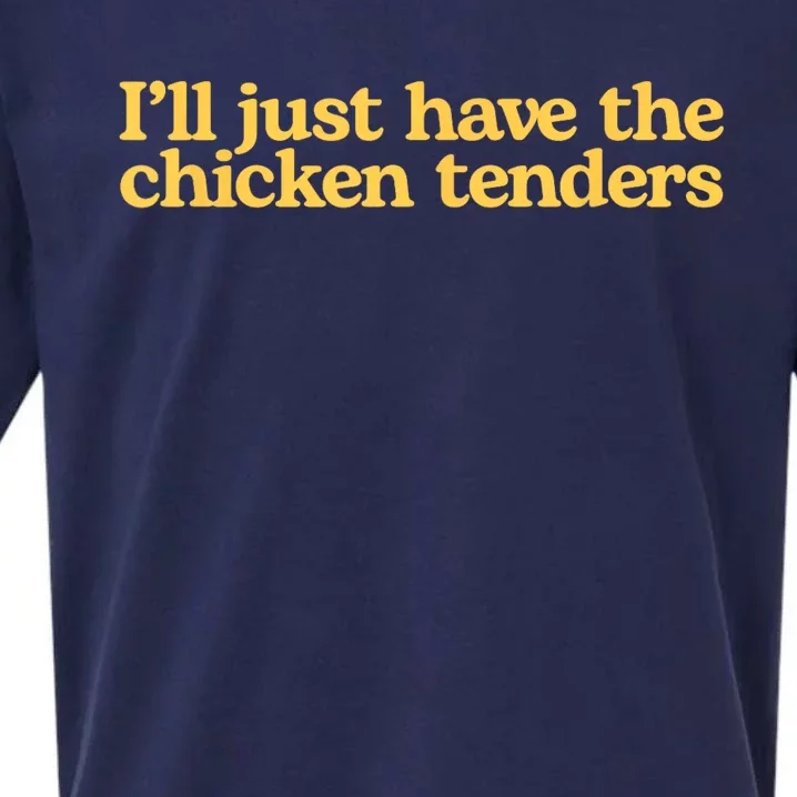 I’ll Just Have The Chicken Tenders Sueded Cloud Jersey T-Shirt