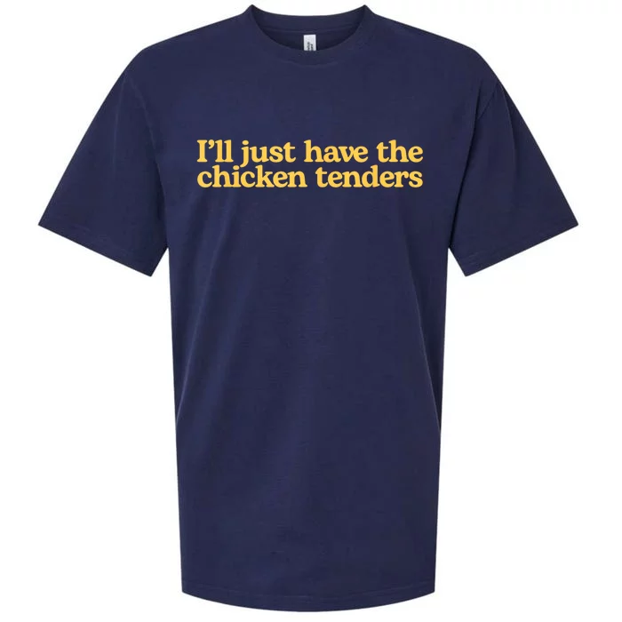 I’ll Just Have The Chicken Tenders Sueded Cloud Jersey T-Shirt