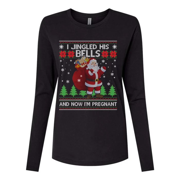 I Jingled His Bells And Now I'm Pregnant Ugly Xmas Sweater Gift Womens Cotton Relaxed Long Sleeve T-Shirt