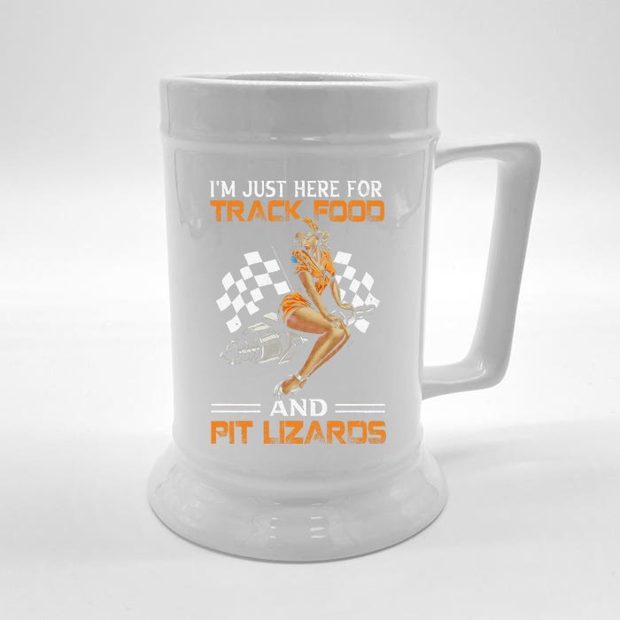 Im Just Here For Track Food And Pit Lizards Racing Motor Front & Back Beer Stein