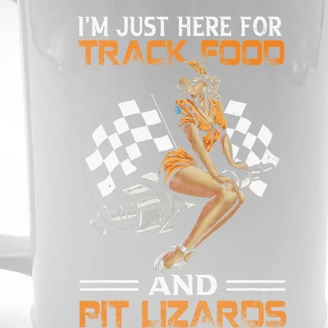 Im Just Here For Track Food And Pit Lizards Racing Motor Front & Back Beer Stein