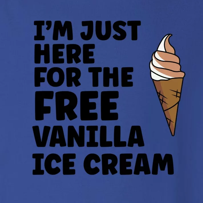 IM Just Here For The Free Ice Vanilla Cream Summer Great Gift Cute Gift Toddler Long Sleeve Shirt