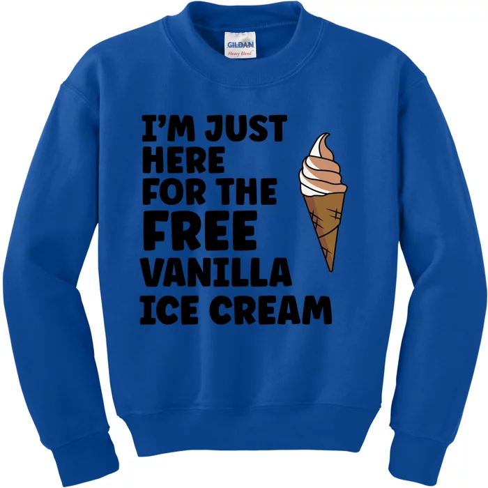 IM Just Here For The Free Ice Vanilla Cream Summer Great Gift Cute Gift Kids Sweatshirt