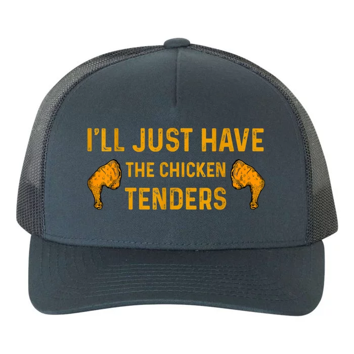 I'll Just Have The Chicken Tenders Funny Yupoong Adult 5-Panel Trucker Hat