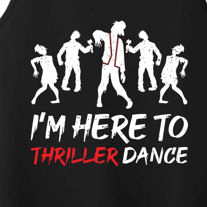 Im Just Here To Thriller Dance Halloween For Women Performance Tank