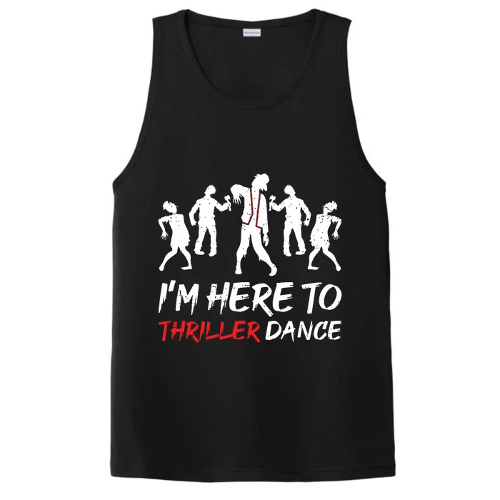 Im Just Here To Thriller Dance Halloween For Women Performance Tank