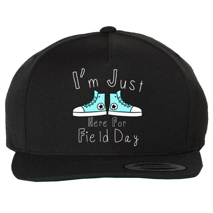 Im Just Here For Field Day School Field Day School Spirit Wool Snapback Cap