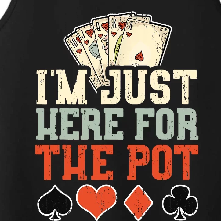 I'm Just Here For The Pot - Poker Performance Tank