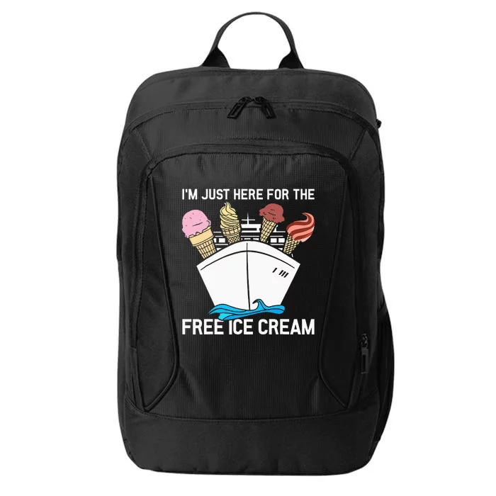 I'm Just Here For The Free Ice Cream Funny Cruise City Backpack