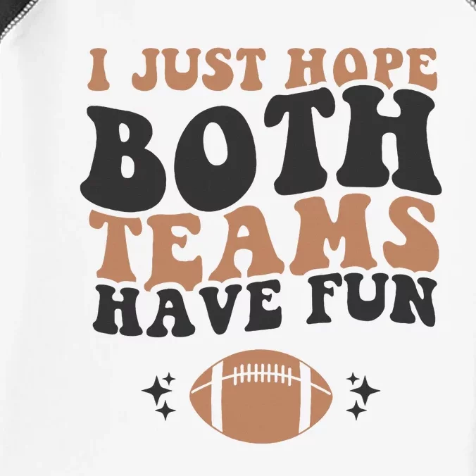 I just hope both teams have fun funny American football Infant Baby Jersey Bodysuit