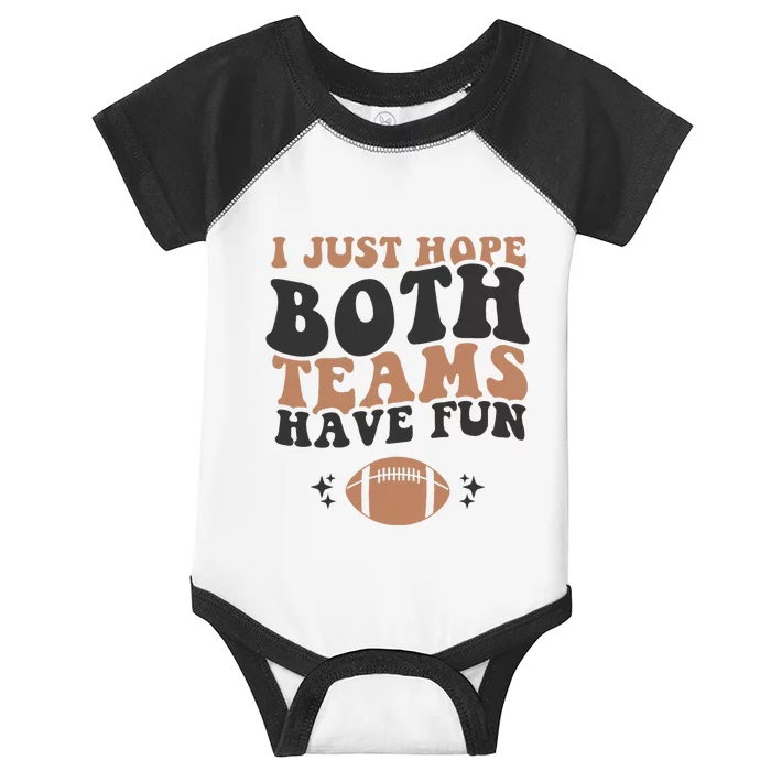 I just hope both teams have fun funny American football Infant Baby Jersey Bodysuit