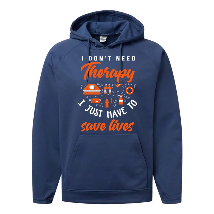 I Just Have To Save Lives Funny Lifeguard Gift Performance Fleece Hoodie