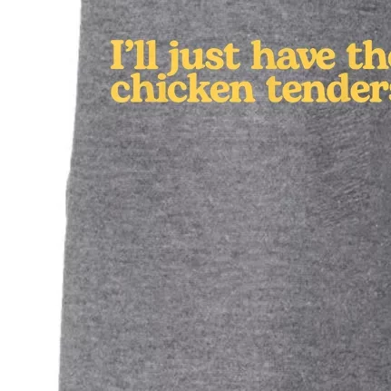 I'll Just Have The Chicken Tenders Funny Doggie 3-End Fleece Hoodie