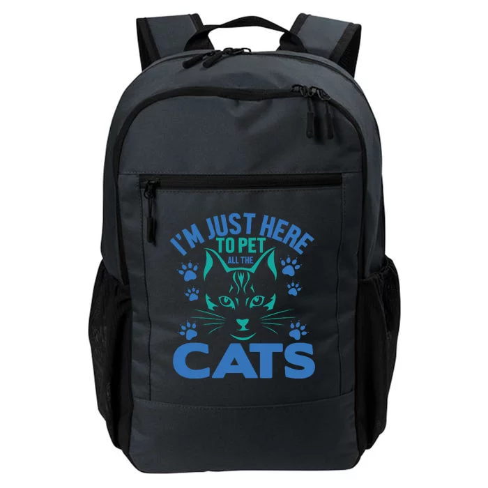 I'm Just Here To Pet All The Cats Daily Commute Backpack