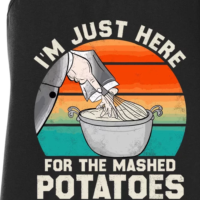 IM Just Here For The Mashed Potatoes Cute Thanksgiving Food Women's Racerback Tank