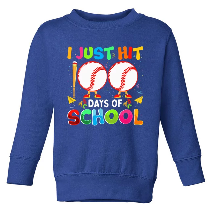 I Just Hit 100 Days Of School Baseball 100th Day Funny Gift Toddler Sweatshirt