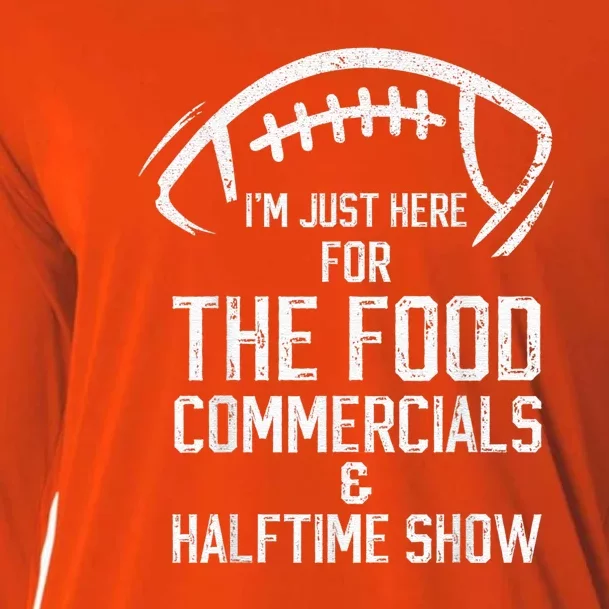 I’m Just Here For The Food Commercials And Halftime Show Cooling Performance Long Sleeve Crew