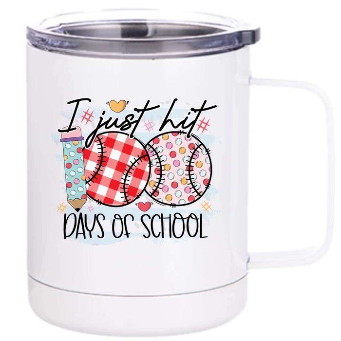 I Just Hit 100 Days Of School Baseball 100th Day Meaningful Gift Front & Back 12oz Stainless Steel Tumbler Cup