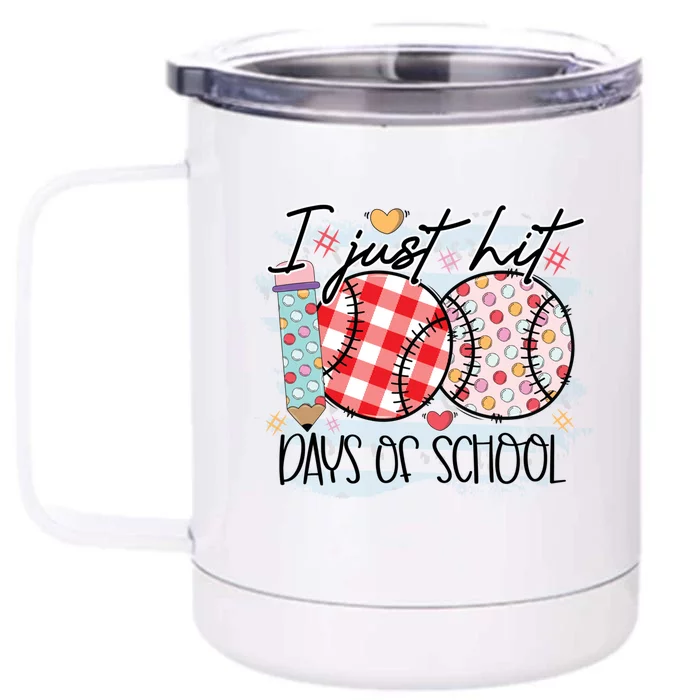 I Just Hit 100 Days Of School Baseball 100th Day Meaningful Gift Front & Back 12oz Stainless Steel Tumbler Cup