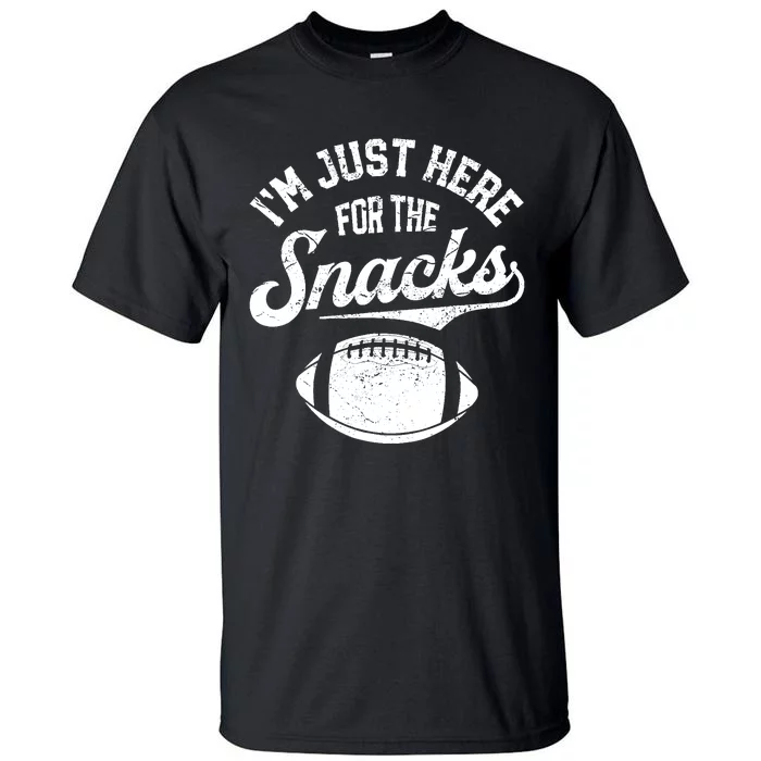 IM Just Here For The Snacks Funny Fantasy Football League Tall T-Shirt