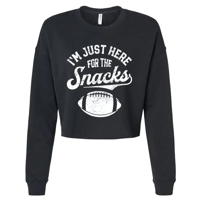 IM Just Here For The Snacks Funny Fantasy Football League Cropped Pullover Crew