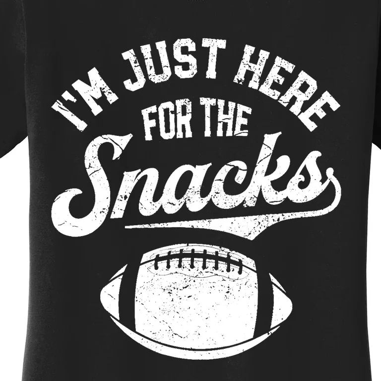 IM Just Here For The Snacks Funny Fantasy Football League Women's T-Shirt