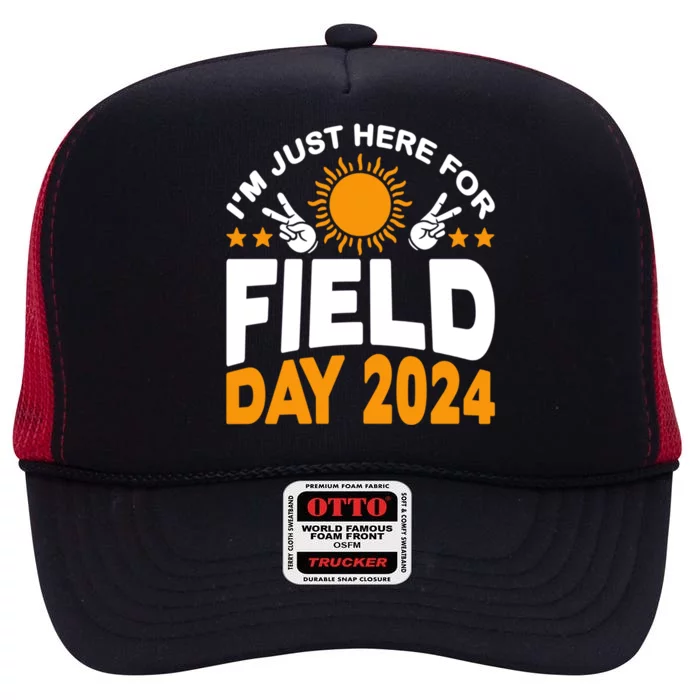 IM Just Here For Field Day 2024 For Teacher Field Day Great Gift High Crown Mesh Trucker Hat